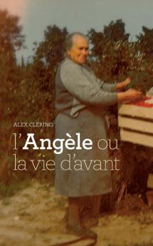 L'Angèle ou la vie d'avant