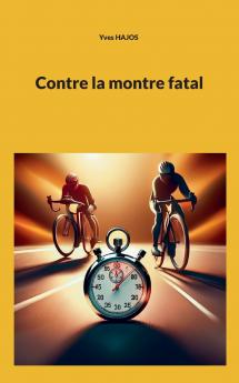 Contre la montre fatal