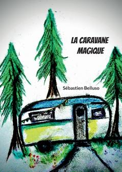 La Caravane Magique