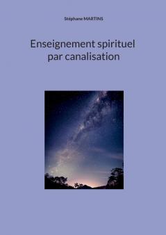 Enseignement spirituel par canalisation