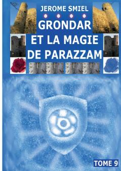 Grondar et la Magie de Parazzam