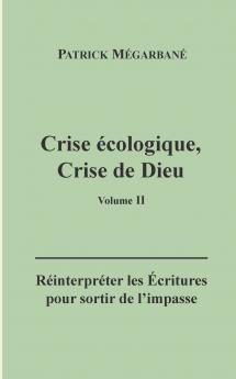 Crise écologique crise de Dieu (II)