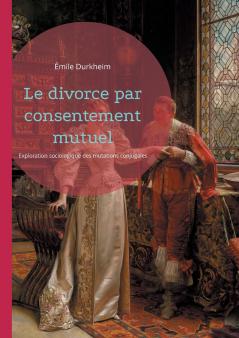 Le divorce par consentement mutuel
