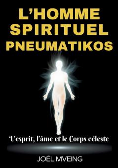 L'homme spirituel _Pneumatikos