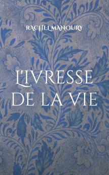 L'ivresse de la vie