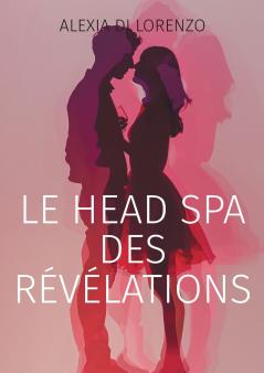 Le Head Spa des révélations