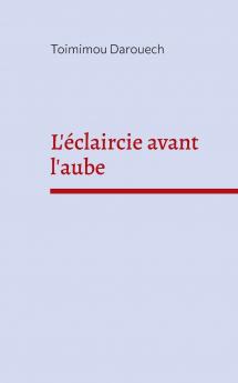 L'éclaircie avant l'aube