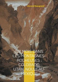 Six mois dans les Montagnes-Rocheuses