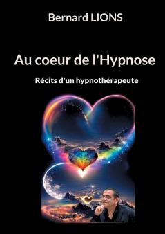 Au coeur de l'Hypnose