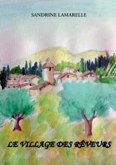 Le village des rêveurs