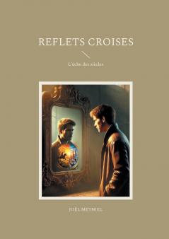 Reflets croises