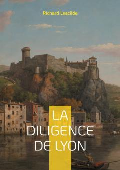 La Diligence de Lyon