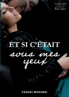 Et si c'était sous mes yeux