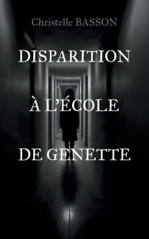 Disparition à l'école de Genette