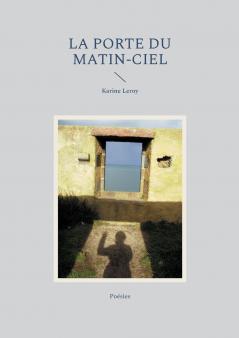 La Porte du Matin-Ciel
