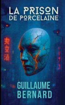 La Prison de Porcelaine