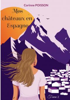 Mes châteaux en Espagne