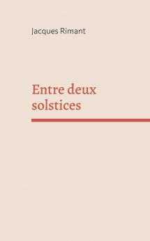 Entre deux solstices