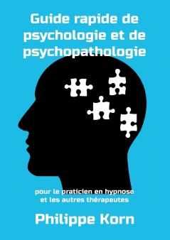 Guide rapide de psychologie et de psychopathologie