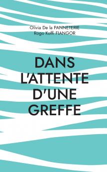 Dans l'attente d'une greffe