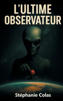 L'ultime observateur