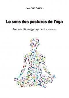 Le sens des postures de Yoga