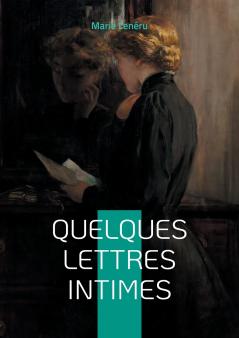 Quelques lettres intimes