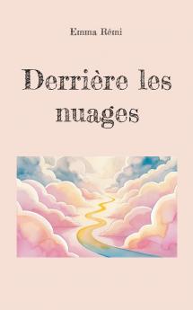 Derrière les nuages