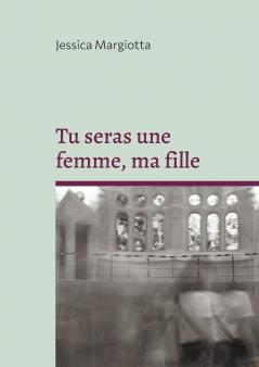 Tu seras une femme ma fille