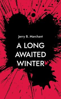 A Long Awaited Winter