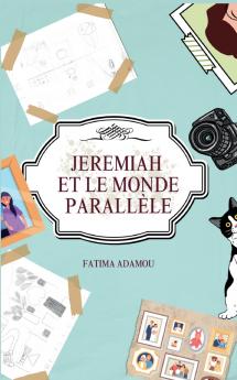 Jeremiah et le monde parallèle
