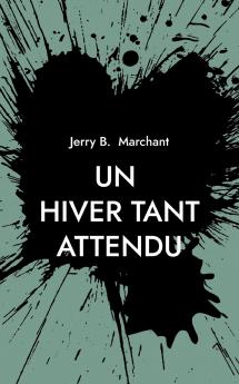 Un Hiver Tant Attendu