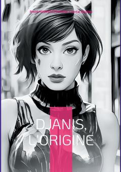 Djanis l'origine