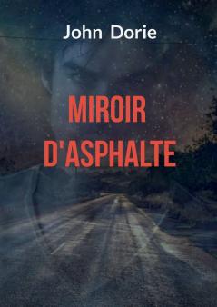 Miroir d'asphalte