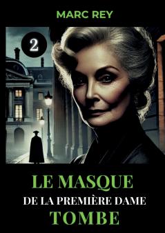 Le Masque de la Première Dame Tombe