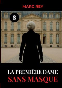 La Première Dame Sans Masque