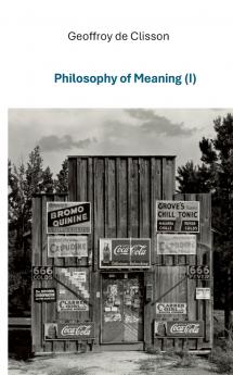 Philosophy of Meaning I