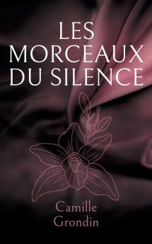 Les morceaux du silence