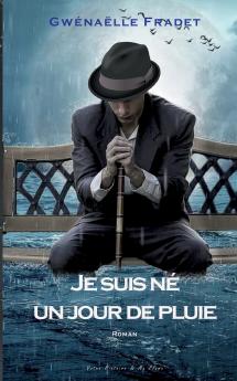 Je suis né un jour de pluie