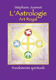 Astrologie Art Royal - Fondements spirituels