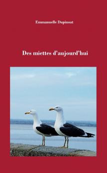 Des miettes d'aujourd'hui