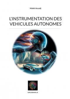 L'instrumentation des vehicules autonomes