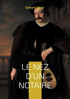 Le Nez d'un notaire