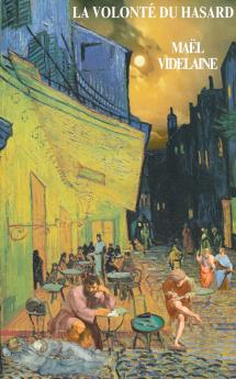 La volonté du hasard