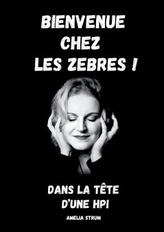 Bienvenue chez les zèbres !
