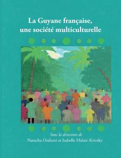 La Guyane française une société multiculturelle