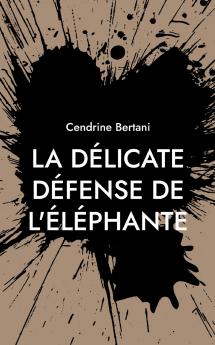 La délicate défense de l'éléphante
