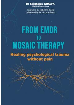 From EMDR to MOSAIC therapy