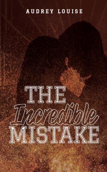 The Incredible Mistake
