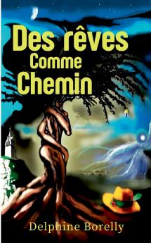 Des rêves comme chemin